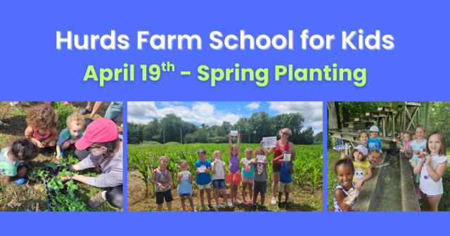 Hurds Farm School for Kids - Spring Planting